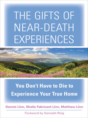 cover image of The Gifts of Near-Death Experiences